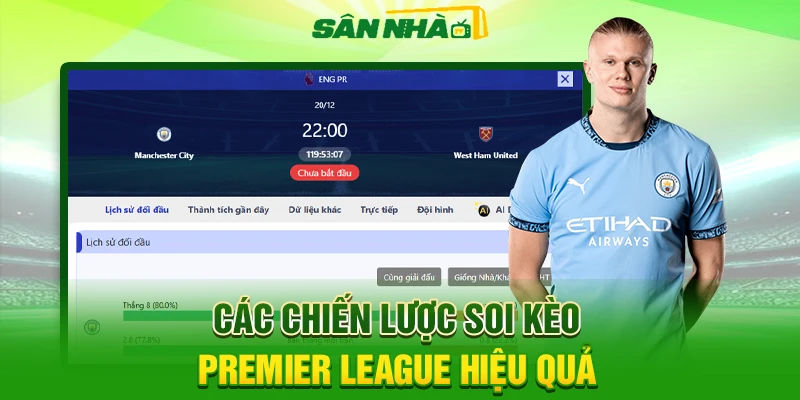Các chiến lược soi kèo Premier League hiệu quả
