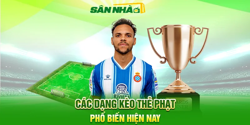 Các Dạng Kèo Thẻ Phạt Phổ Biến Hiện Nay