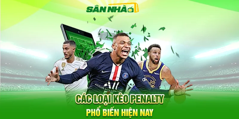 Kèo Penalty Là Gì? Cách Bắt Kèo Chuẩn Xác Nhất 2026 3 Các Loại Kèo Penalty Phổ Biến Hiện Nay