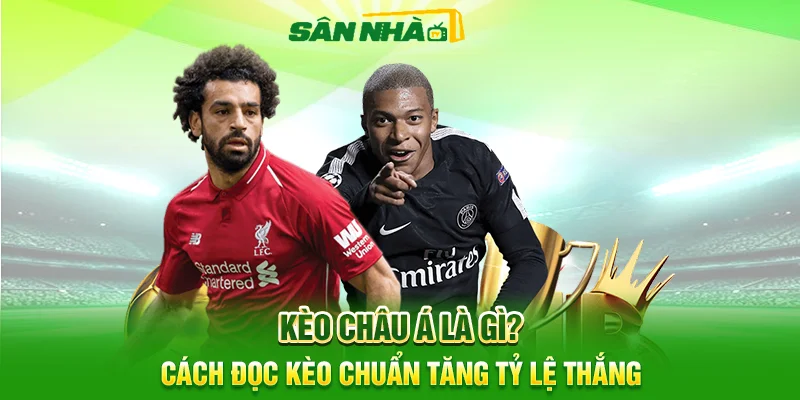 kèo châu á là gì