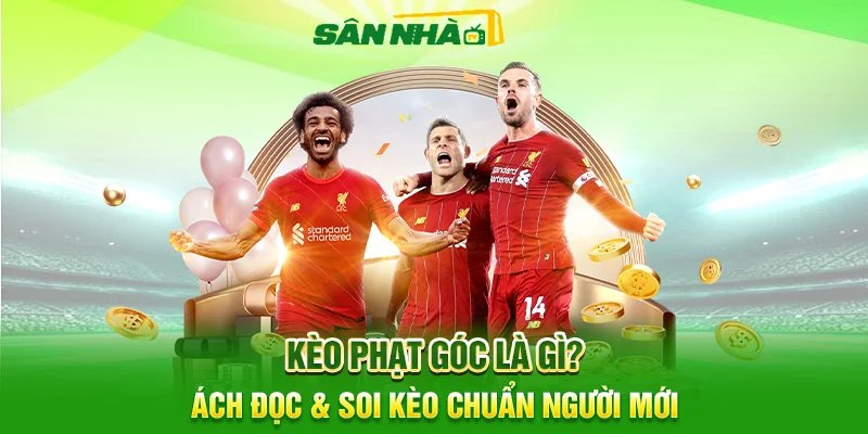 kèo phạt góc là gì