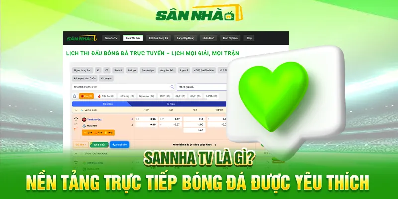 Sannha TV La Gi Nen Tang Truc Tiep Bong Da Duoc Yeu Thich.png 6.png 2 11zon