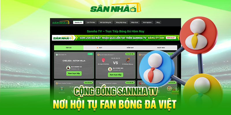 Cộng Đồng Sannha TV – Nơi Hội Tụ Fan Bóng Đá Việt