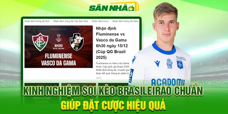 Kinh Nghiệm Soi Kèo Brasileirao Chuẩn Giúp Đặt Cược Hiệu Quả
