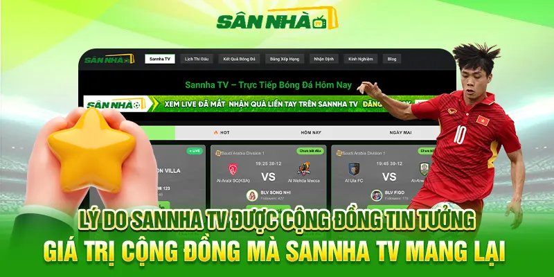Lý Do Sannha TV Được Cộng Đồng Tin Tưởng